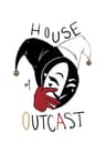 House of Outcast